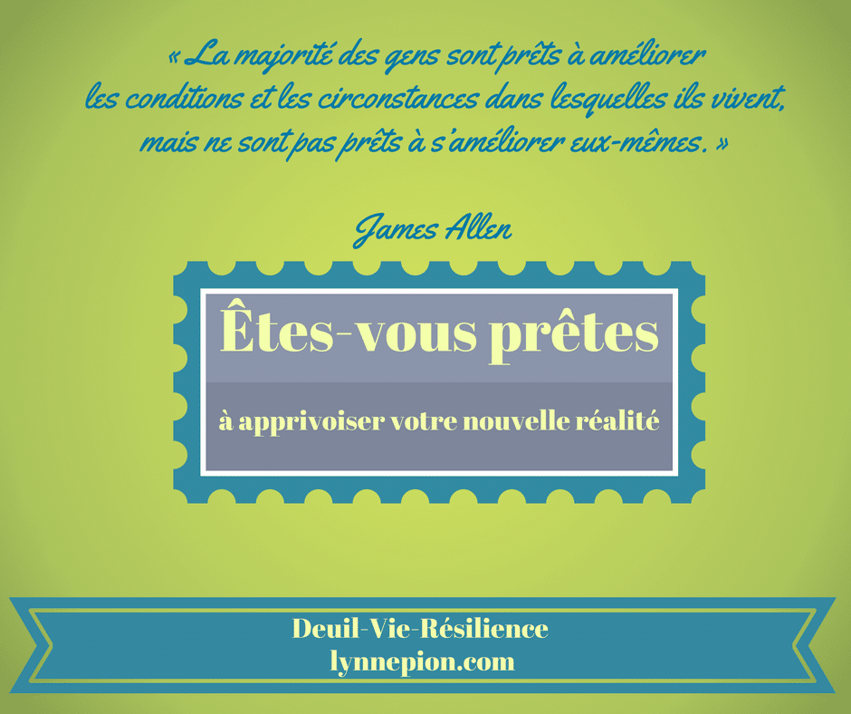 Citation Apprivoiser Votre Nouvelle Realite Lynne Pion Citations Et Pensees Positives Les Mots Positifs Com