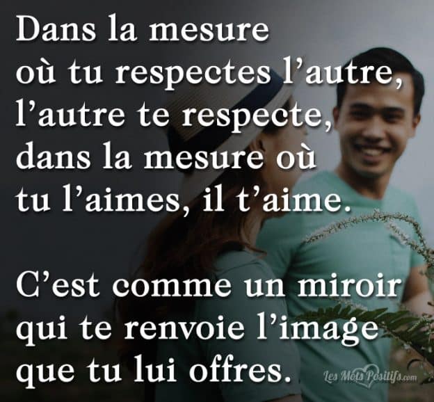 Le Respect Est Comme Un Miroir – Les Mots Positifs.com