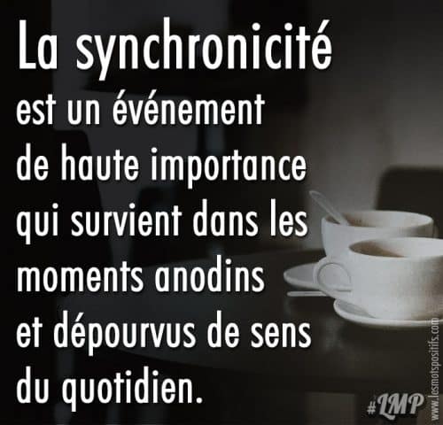 Citation Et Pensee Positive Sur Synchronicite Les Mots Positifs Com