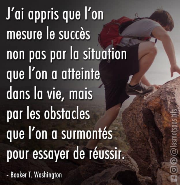 Les Obstacles Que Vous Apprenez Surmonter D Finiront Votre Succ S Les Mots Positifs Com